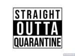 Straight Outta Quarantine 1