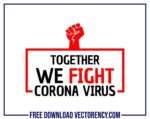 Together We Fight Coronavirus SVG Printable 1