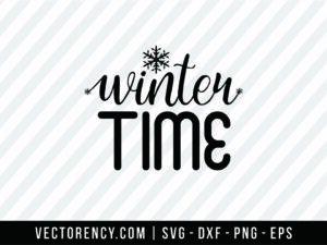 Winter Time SVG Cut File