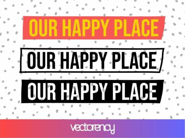 our happy place sign svg cut file