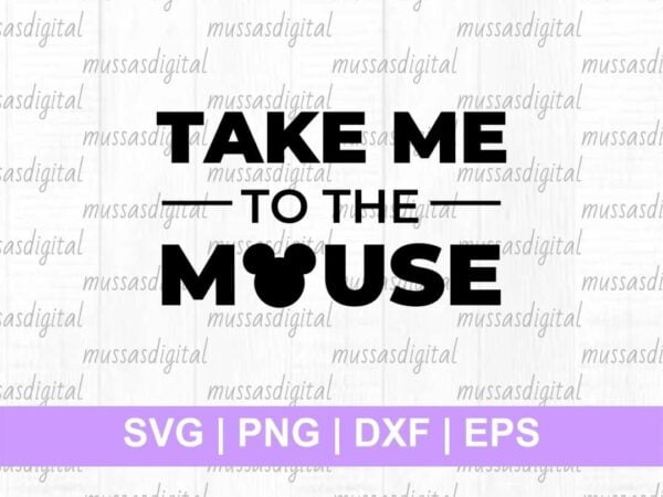 take me to the mouse disney svg