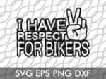 i have respect for bikers svg decals