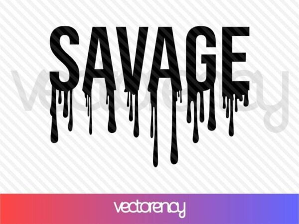 Savage Drip Design SVG PNG DXF EPS Vector