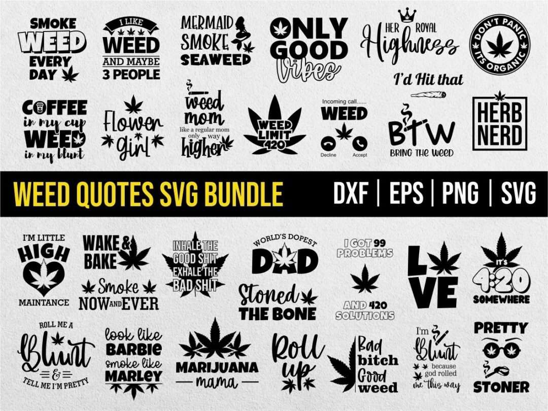 Download Weed Quotes SVG Bundle | Vectorency