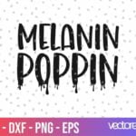 melanin poppin svg cut file