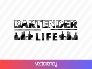 Bartender Life SVG EPS Cut File