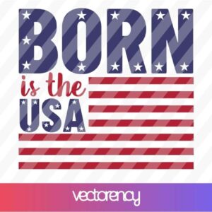 Born in the USA SVG Cut File