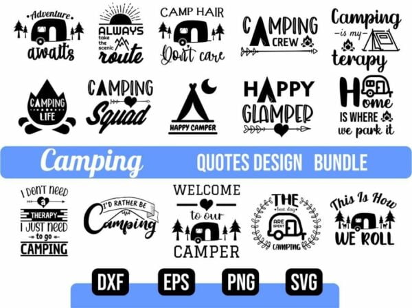 Free Free 216 Camping Quotes Svg SVG PNG EPS DXF File