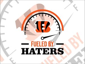 Fueled By Haters Cincinnati Bengals SVG NEW