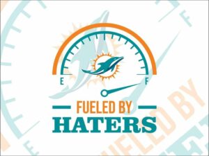Fueled By Haters Miami Dolphins SVG Cricut File
