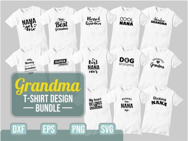 Grandma T-shirt Design SVG Bundle Cut File