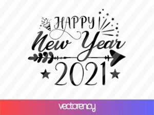 Happy New Year 2021 Cricut Vector File