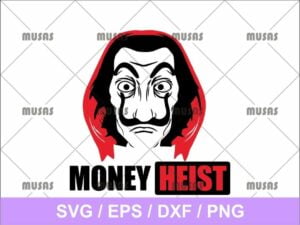 Money Heist SVG Vector Cricut File