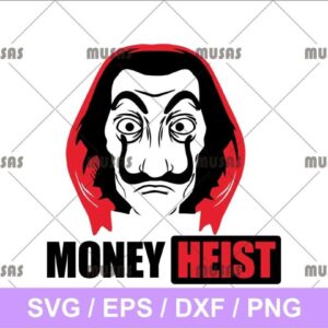 Money Heist SVG Vector Cricut File