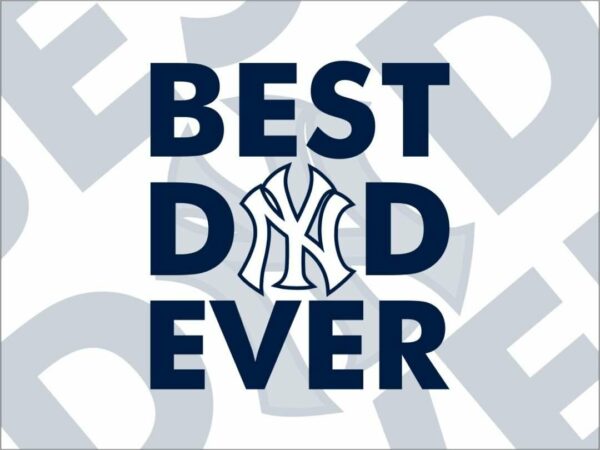 New York Yankees best dad ever svg cut file