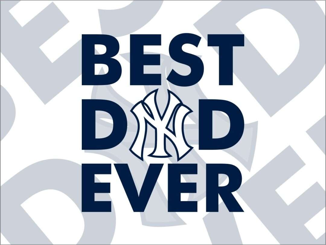 New York Yankees Best Dad Ever SVG