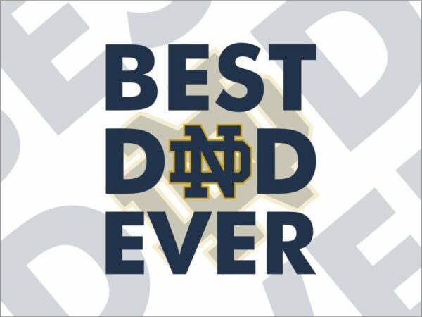 Notre Dame Best Dad Ever SVG Cut File
