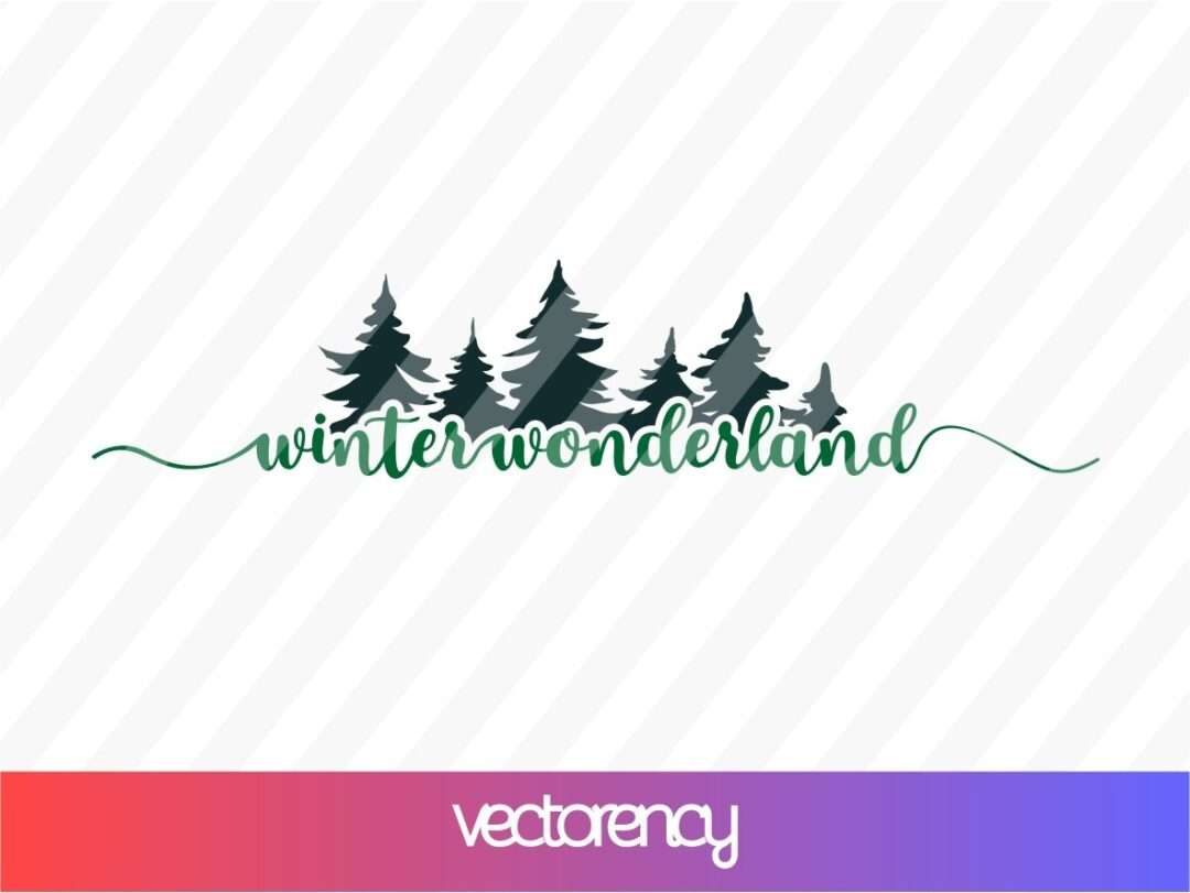 Download Winter Wonderland Svg Vectorency