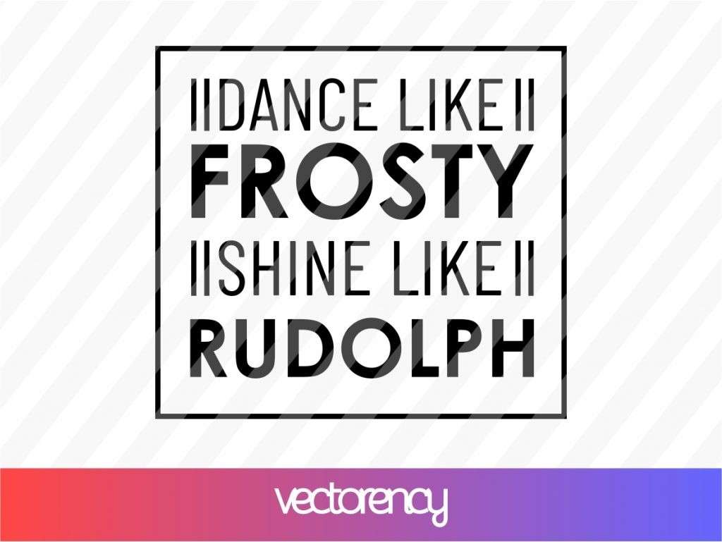 Free Free Dance Like Rudolph Svg 24 SVG PNG EPS DXF File