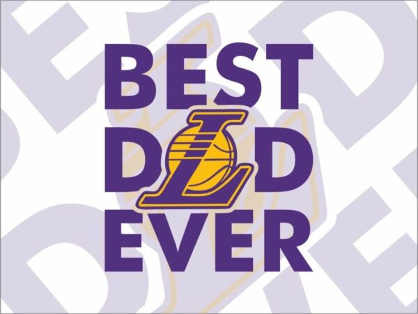 lakers best dad ever svg Vectorency Lakers Best Dad Ever SVG T-Shirt