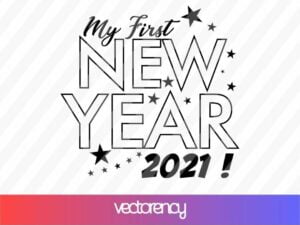 my first new year 2021 SVG Vector File Cut File PNG Transparent