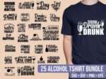 25 alcohol tshirt bundle