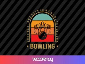 CoronaVirus Ruined My Bowling Season SVG Cricut File