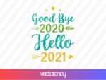 Good Bye 2020 Hello 2021 SVG