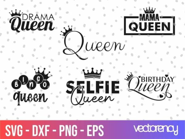 Queen SVG Vectorency Queen SVG Bundle