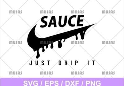 Sauce Just Drip It SVG Cricut File