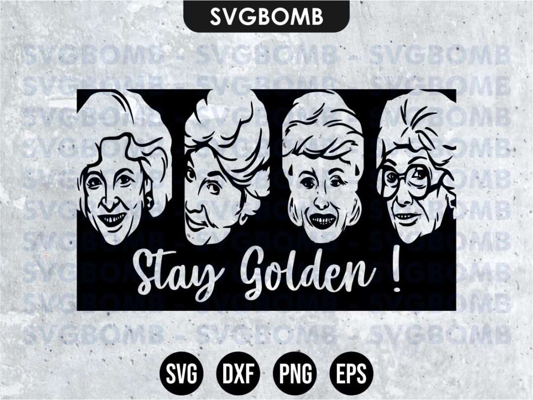 Stay Golden Golden Girls Svg
