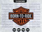 Born To Ride Harley Davidson