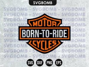 Born To Ride Harley Davidson SVG SVG