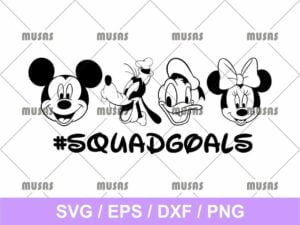 Disney Squad Goals SVG