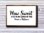 How Sweet It Is To Be Loved by You From a Distance svg