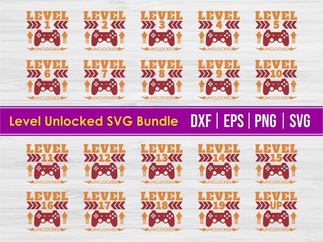Download Level Unlocked Svg Bundle Birthday Svg Gamer Svg Vectorency