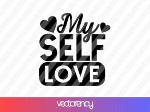 My Self Love Mug SVG