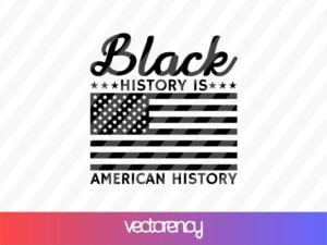 Black History is American History SVG