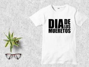 Dia de Los Mueretos T-Shirt Design SVG