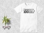 I Survived 100 Days of School T Shirt Design SVG