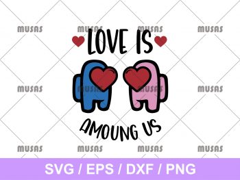 Free Free 94 Love Is Among Us Svg Free SVG PNG EPS DXF File