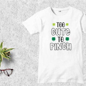 To Cute to Pinch T-Shirt Design SVG