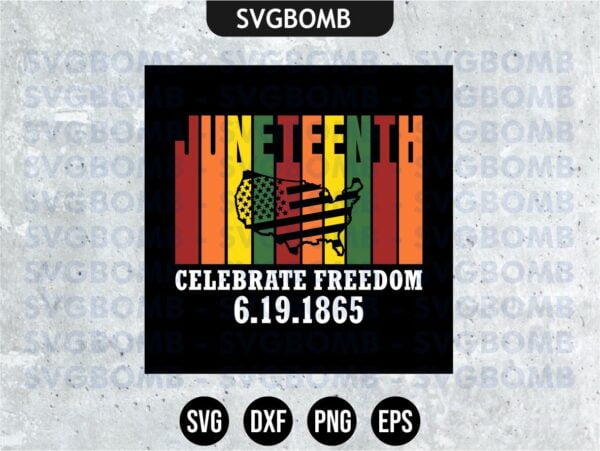 Celebrate Freedom Juneteenth SVG