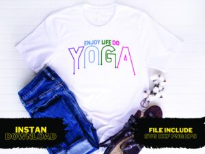 Enjoy Life, Do Yoga T Shirt Design SVG
