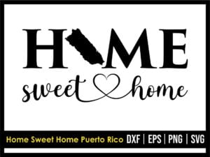 Home Sweet Home Puerto Rico SVG