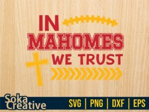 In Mahomes We Trust SVG