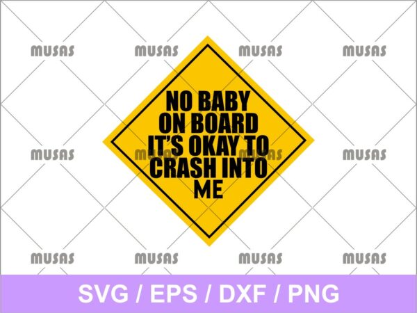 No Baby on Board SVG