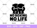 No Boxing No Life SVG