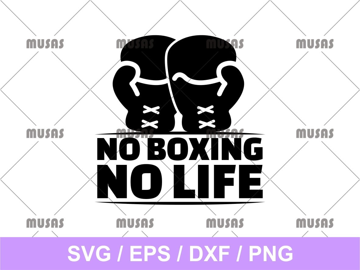 Boxing LIFE SVG Cutting Cut File for the Cricut