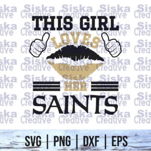 This Girl Love Saints SVG